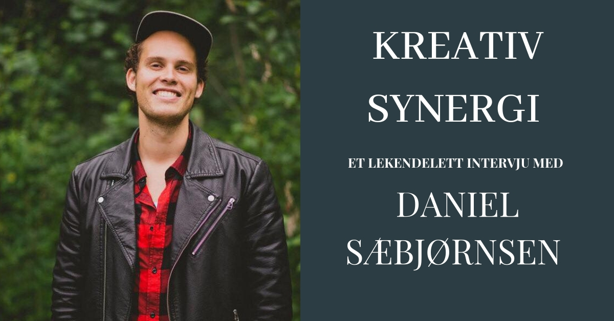 Daniel Sæbjørnsen om kreativ synergi